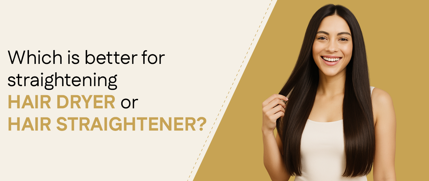 Which is the Better for Straightening Hair With Dryer or Straightener