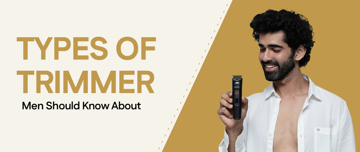 Types of trimmer for men