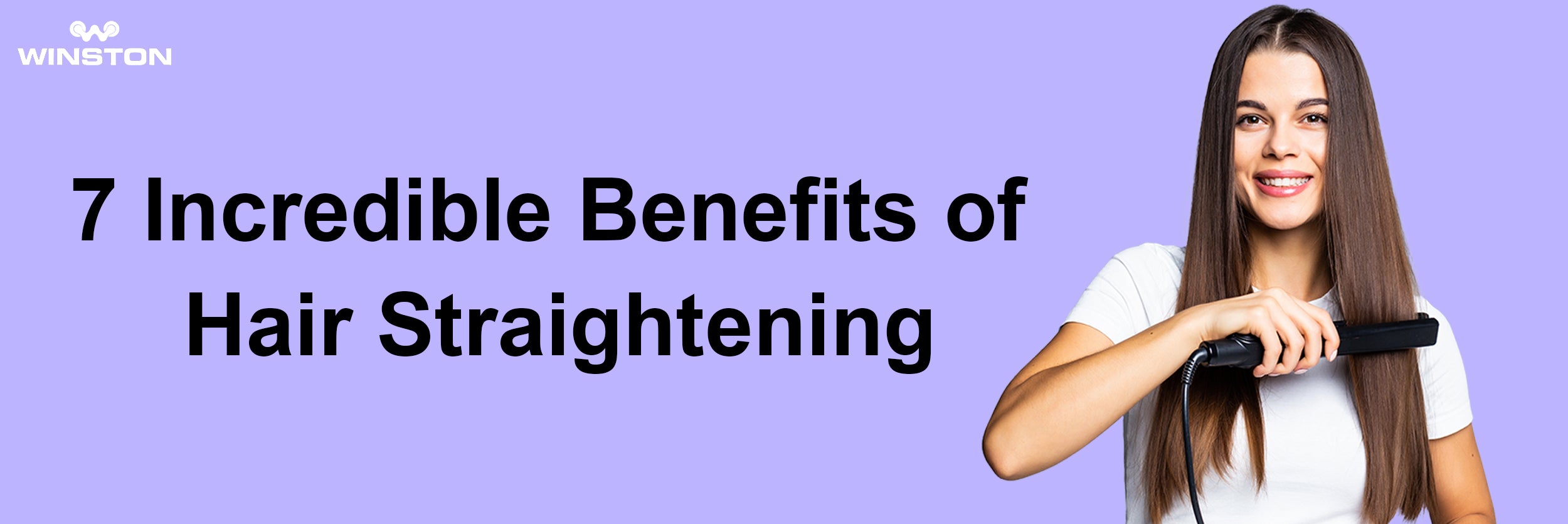 7 Incredible Benefits of Hair Straightening